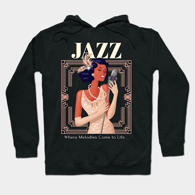 Jazz, Where Melodies Come to Life Hoodie by TayaDesign